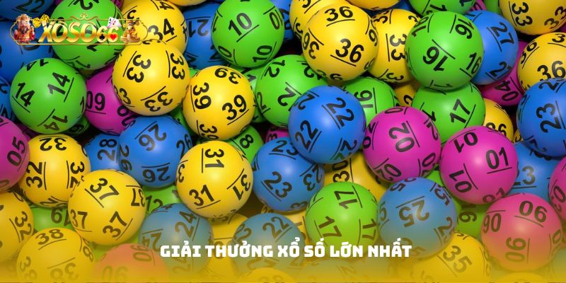 Giải thưởng xổ số lớn nhất